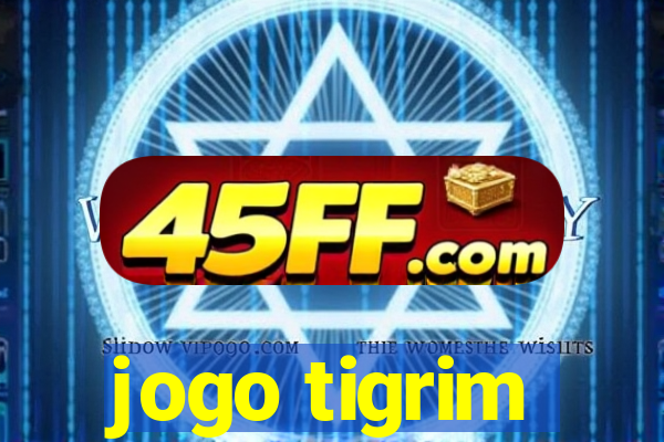 jogo tigrim